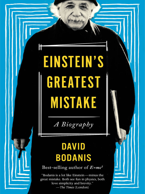 Title details for Einstein's Greatest Mistake by David Bodanis - Available